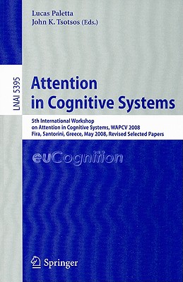 【预售】Attention in Cognitive Systems: 5th International