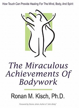 【预售】The Miraculous Achievements of Bodywork: How Touch