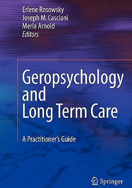 【预售】Geropsychology and Long Term Care: A Practitioner's