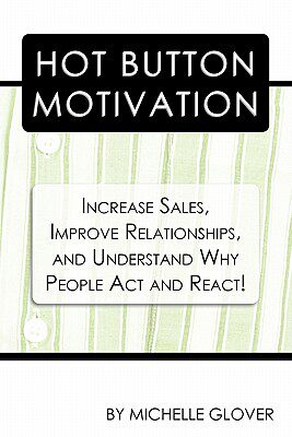 【预售】Hot Button Motivation: Increase Sales, Improve