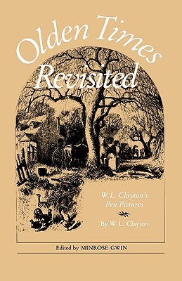 【预售】olden times revisited: w. l. clayton"s pen pictures