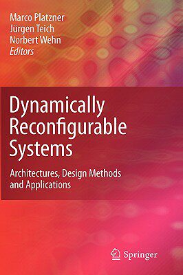 【预售】Dynamically Reconfigurable Systems: Architectures