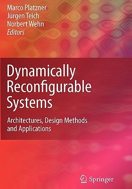 【预售】Dynamically Reconfigurable Systems: Architectures