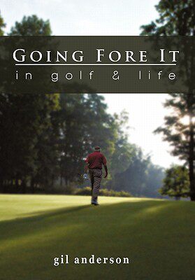【预售】Going Fore It: In Golf and Life