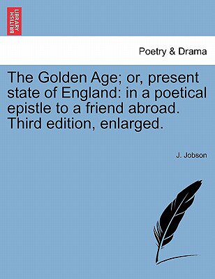 【预售】the golden age; or, present state of england: in a