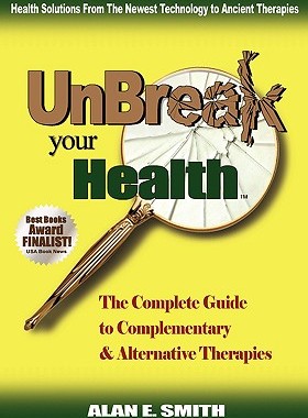 【预售】Unbreak Your Health: The Complete Guide to