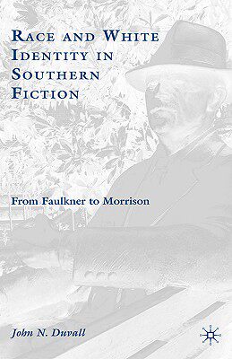 【预售】Race and White Identity in Southern Fiction: From