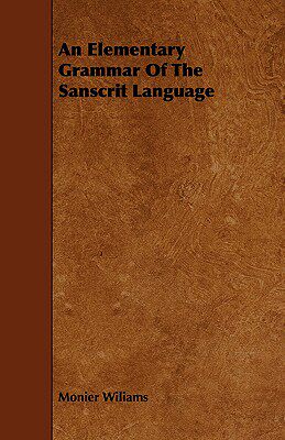 【预售】An Elementary Grammar of the Sanscrit Language