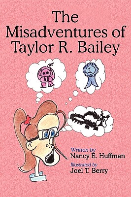 【预售】The Misadventures of Taylor R. Bailey