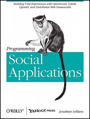 【预售】Programming Social Applications: Building Viral