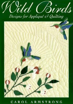 【预售】Wild Birds: Designs for Applique & Quilting [With