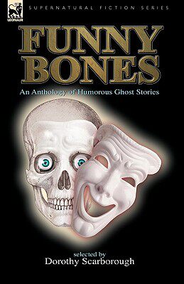 【预售】Funny Bones: An Anthology of Humorous Ghost Stories