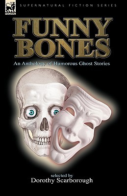 【预售】Funny Bones: An Anthology of Humorous Ghost Stories