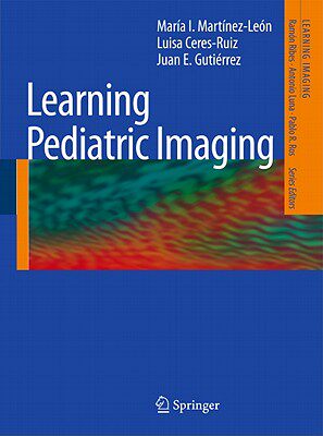 【预售】Learning Pediatric Imaging: 100 Essential Cases