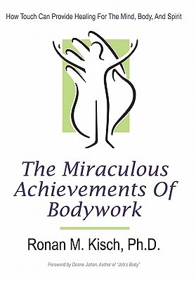 【预售】The Miraculous Achievements of Bodywork: How Touch