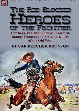 【预售】The Red-Blooded Heroes of the Frontier: Cowboys