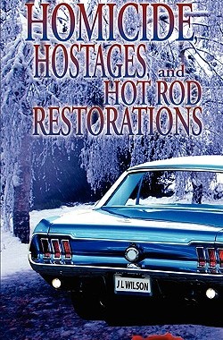 【预售】Homicide, Hostages, and Hot Rod Restoration