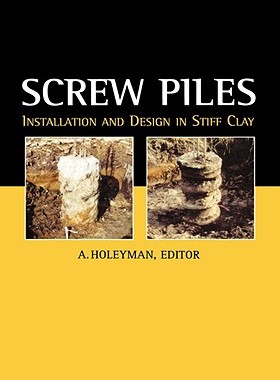 【预售】Screw Piles - Installation and Design in Stiff Clay