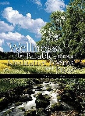 【预售】Wellness in the Parables Through Meditative Poems