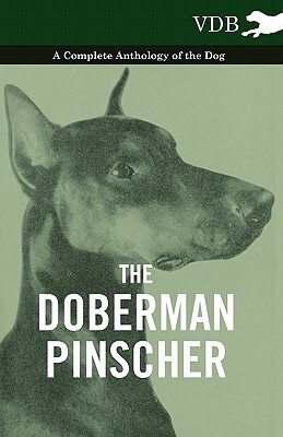 【预售】The Doberman Pinscher - A Complete Anthology of the