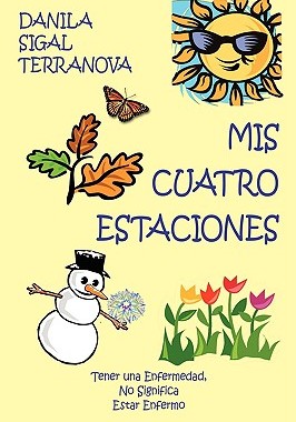 【预售】MIS Cuatro Estaciones: Tener Una Enfermedad, No