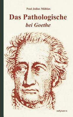 【预售】Das Pathologische Bei Goethe. Ber Geisteskrankheit