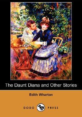 【预售】The Daunt Diana and Other Stories (Dodo Press)