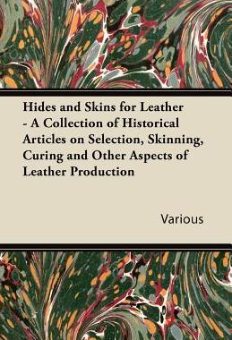 【预售】Hides and Skins for Leather - A Collection of