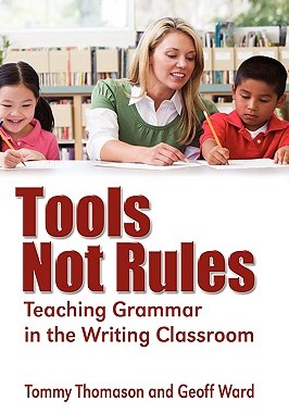 【预售】Tools, Not Rules Teaching Grammar in the Writing