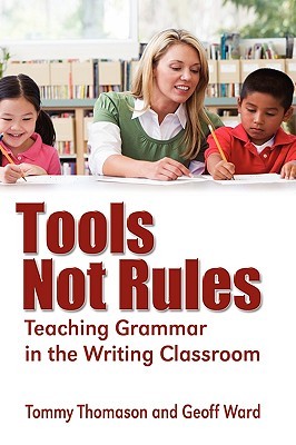 【预售】Tools, Not Rules Teaching Grammar in the Writing