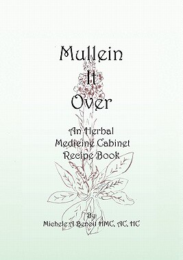 【预售】Mullein It Over: An Herbal Medicine Cabinet Recipe