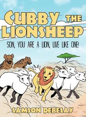 【预售】Cubby, the Lionsheep: Son, You Are a Lion, Live Like