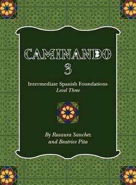 【预售】Caminando 3: Intermediate Spanish Foundations -