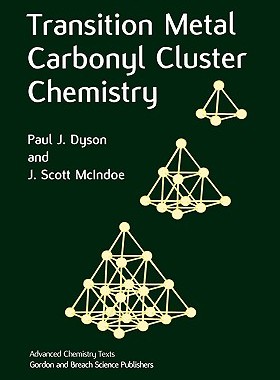 【预售】Transition Metal Carbonyl Cluster Chemistry