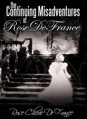 【预售】The Continuing Misadventures of Rose de France