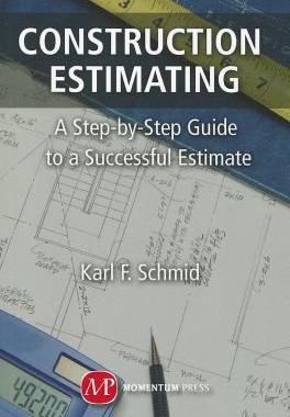 【预售】Construction Estimating: A Step-By-Step Guide to a
