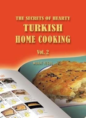 【预售】The Secrets of Hearty Turkish Home Cooking: Vol. 2