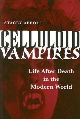 【预售】Celluloid Vampires: Life After Death in the Modern
