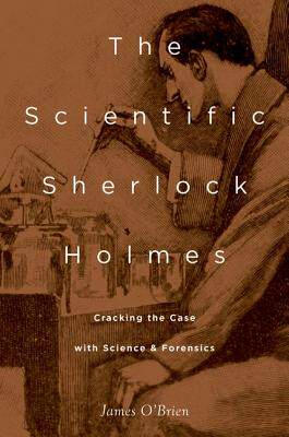 【预售】The Scientific Sherlock Holmes: Cracking the Case