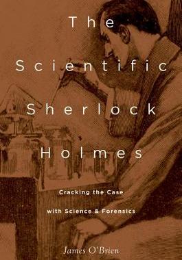 【预售】The Scientific Sherlock Holmes: Cracking the Case