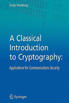 【预售】A Classical Introduction to Cryptography: