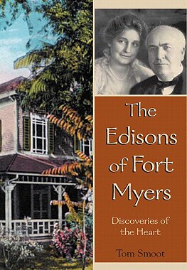 【预售】The Edisons of Fort Myers: Discoveries of the Heart