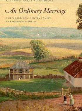 【预售】An Ordinary Marriage: The World of a Gentry Family