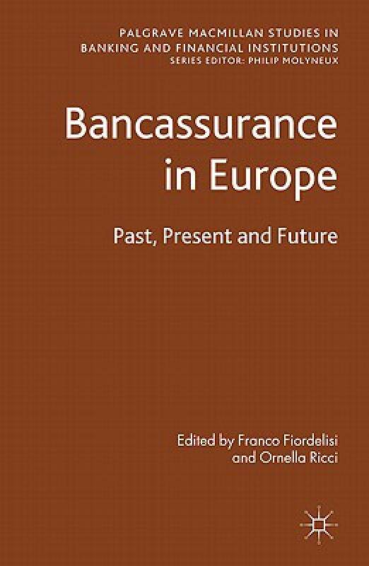 【预售】Bancassurance in Europe: Past, Present and Future