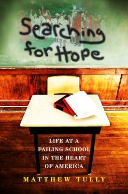【预售】Searching for Hope: Life at a Failing School in the