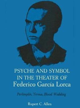 【预售】Psyche and Symbol in the Theater of Federico Garcia