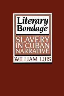 Bondage Literary 预售 Narrative Cuban Slavery