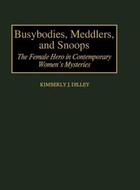 【预售】Busybodies, Meddlers, and Snoops: The Female Hero in