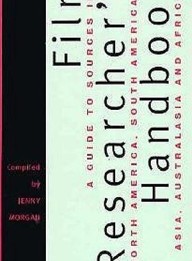 【预售】The Film Researcher's Handbook: A Guide to Sources