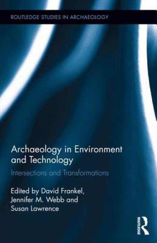 【预售】Archaeology in Environment and Technology: